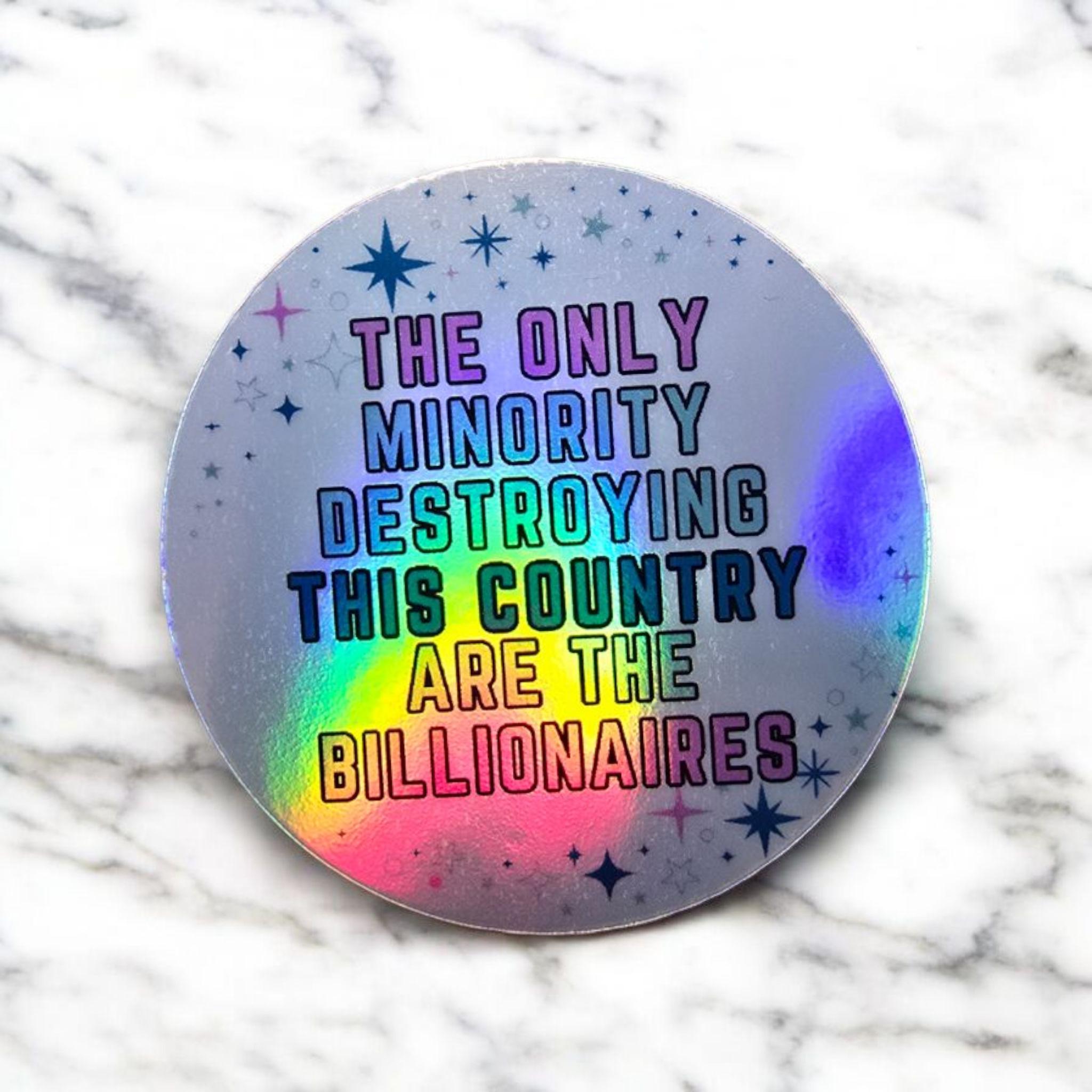 Anti-Billionaire Vinyl Sticker: Progressive Political Decal