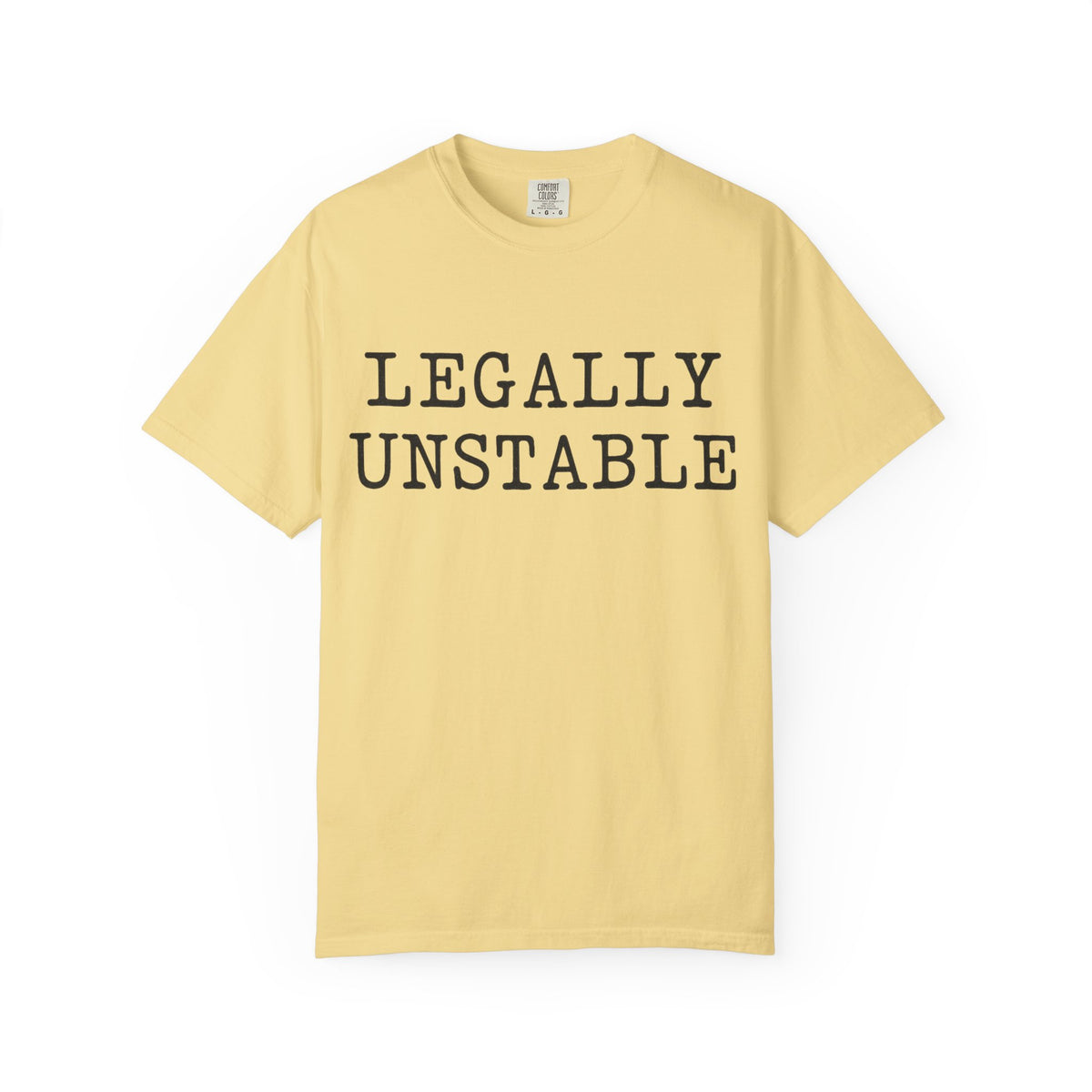 Additional photo of Legally Unstable — Funny Statement for Lawyers & Law Students T-shirt