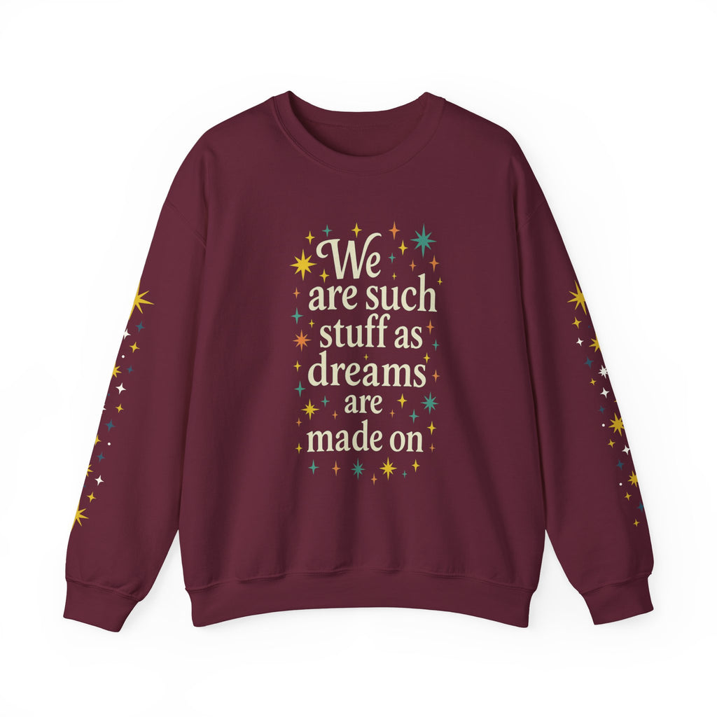 Additional photo of Dreams Are Made On sweatshirt