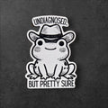 Undiagnosed But Pretty Sure, Cowboy Frog Vinyl Sticker: Funny Mental Health Meme Decal