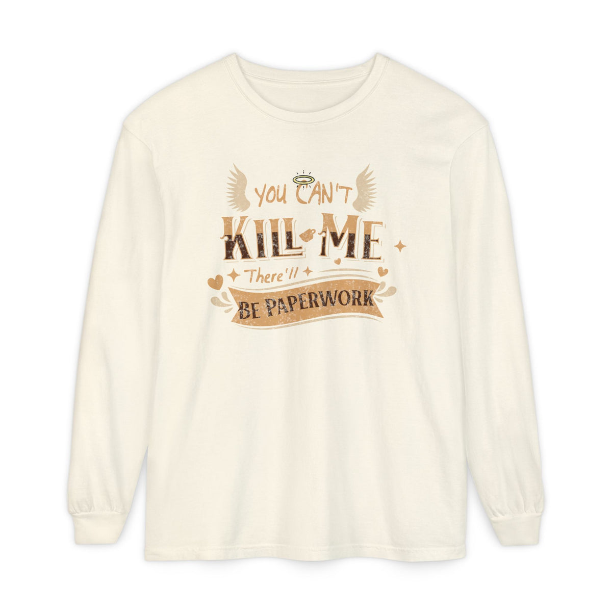 Good Omens Aziraphale long sleeve graphic shirt featuring "You Can't Kill Me" Comfort Colors Shirt