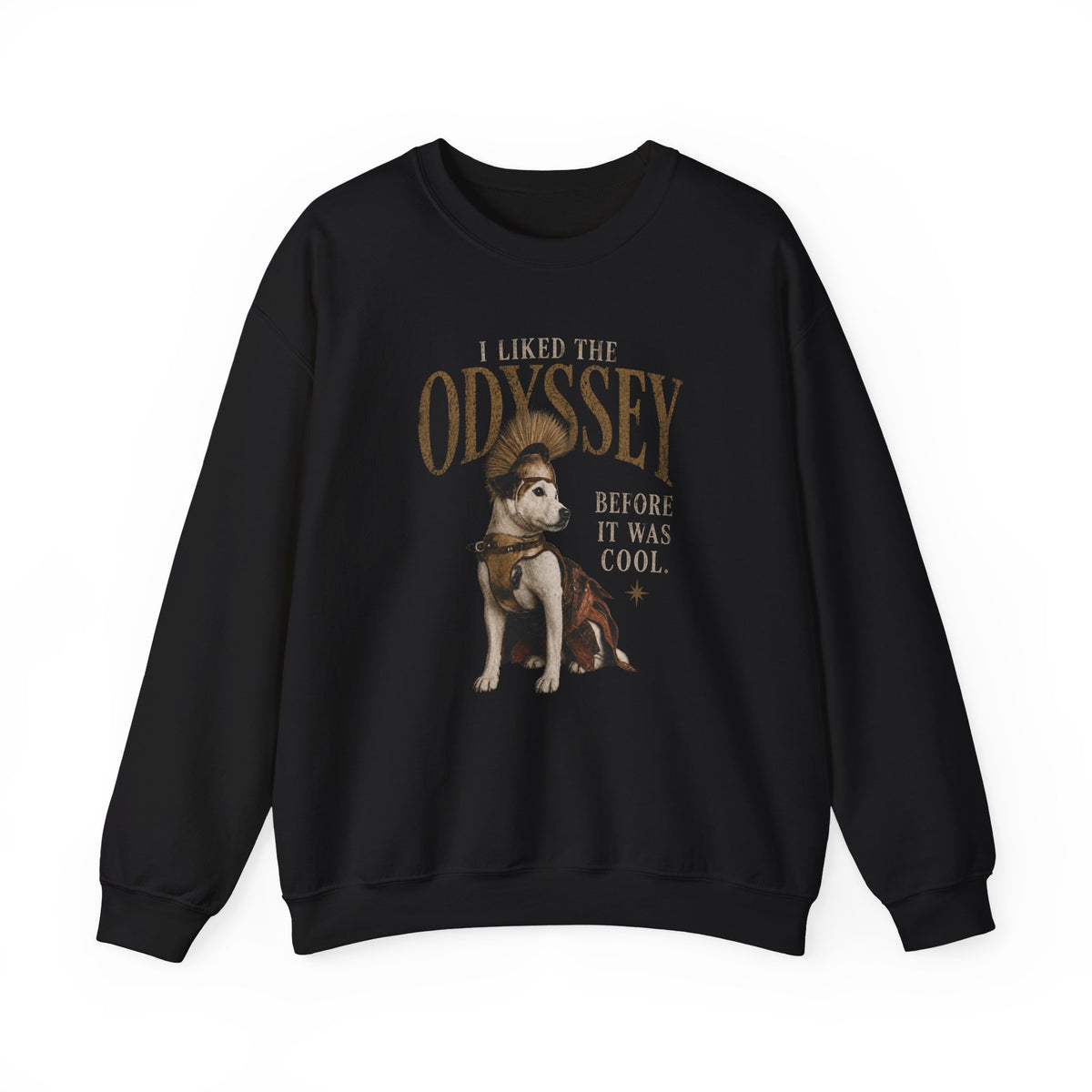 I Liked the Odyssey Before It Was Cool graphic sweatshirt featuring Greek Mythology Dog Crewneck