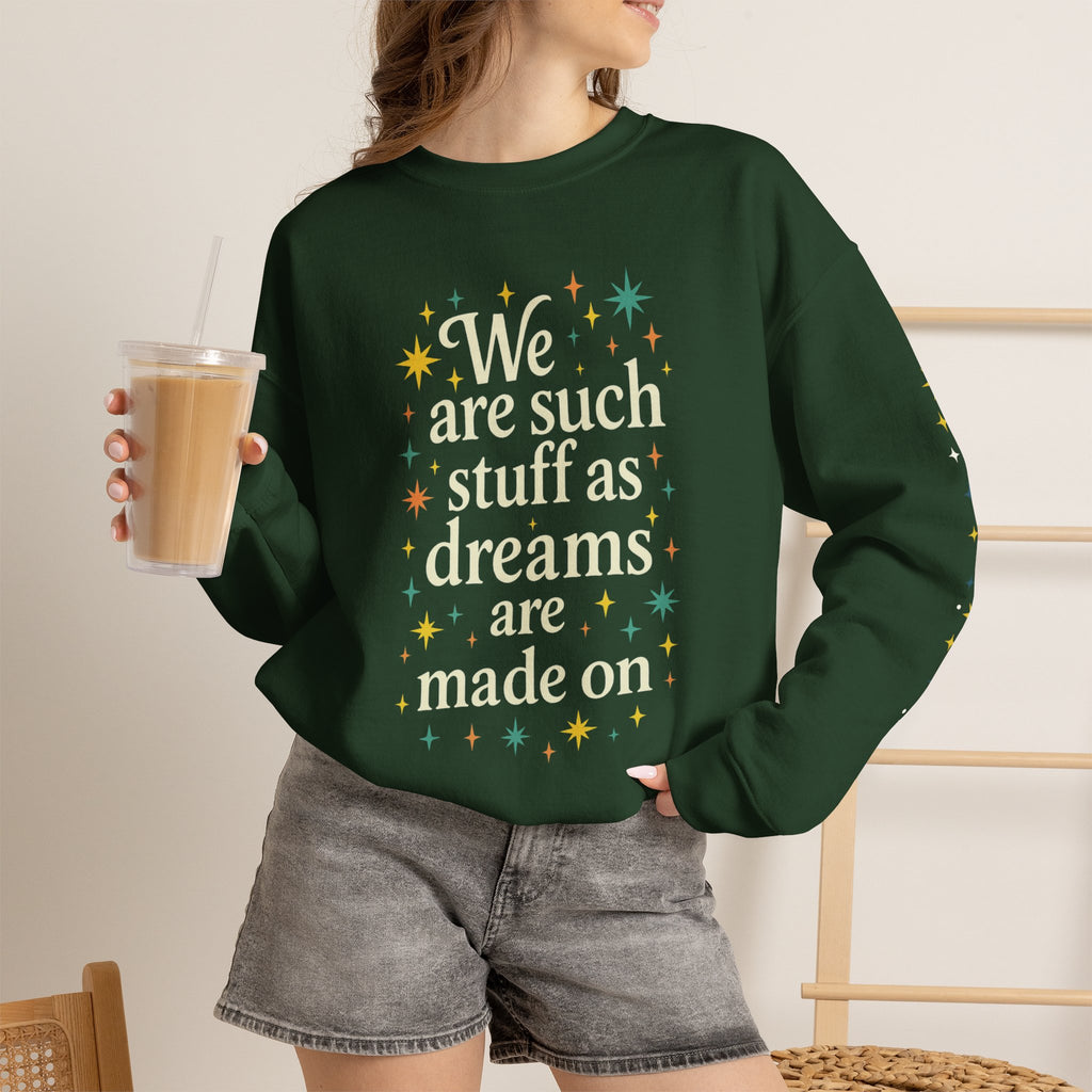 Additional photo of Dreams Are Made On sweatshirt