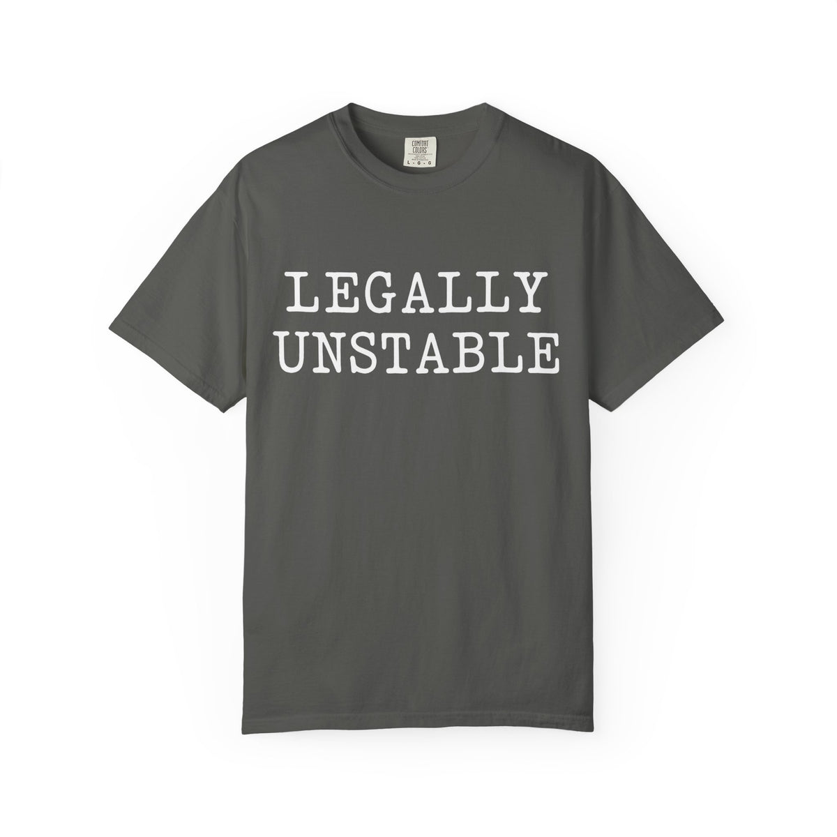 Additional photo of Legally Unstable — Funny Statement for Lawyers & Law Students T-shirt