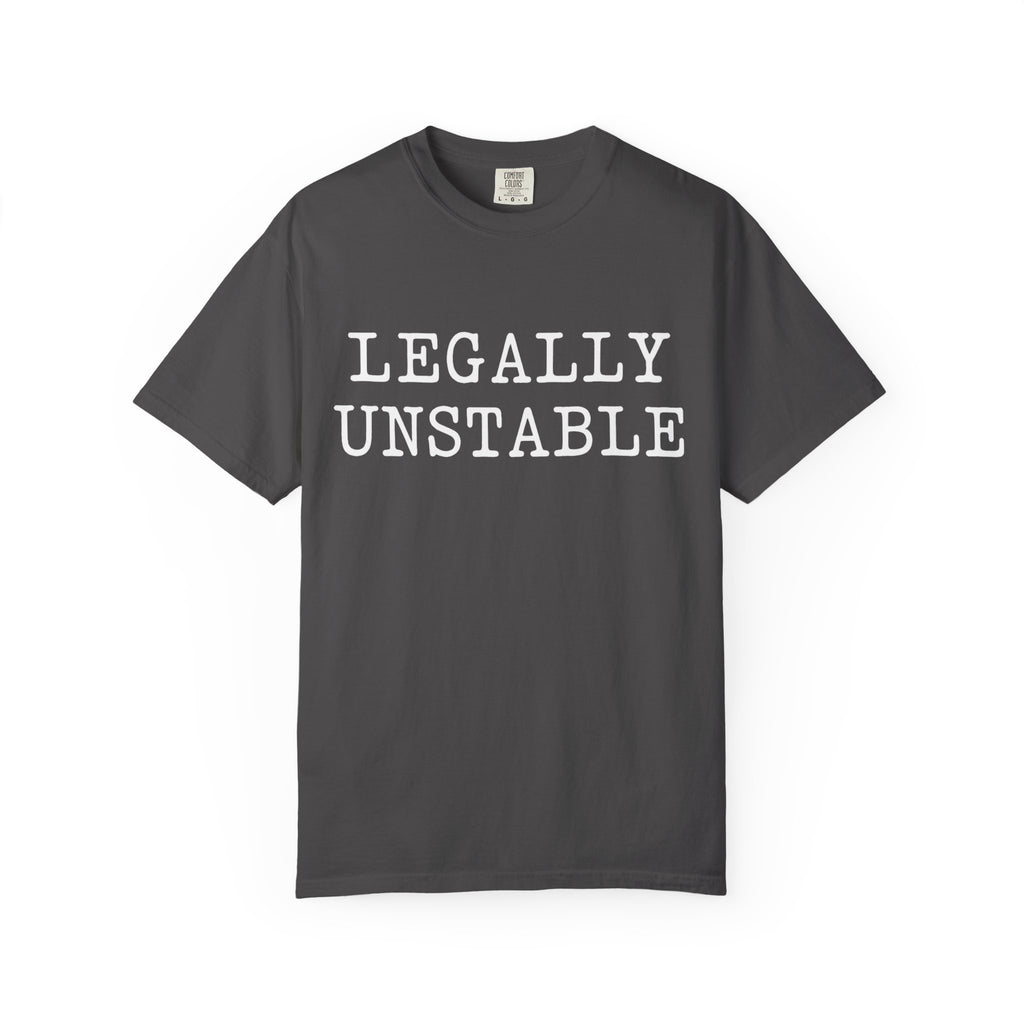 Additional photo of Legally Unstable — Funny Statement for Lawyers & Law Students T-shirt