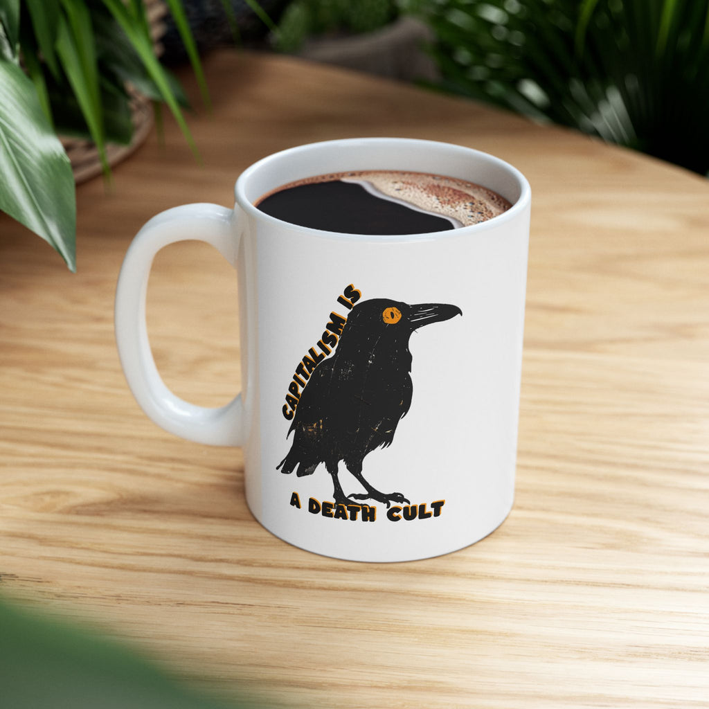 Capitalism is a Death Cult - Socialist mug