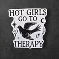 Hot Girls Go To Therapy Sticker: Feminist Vinyl Decal - Glossy or Holo