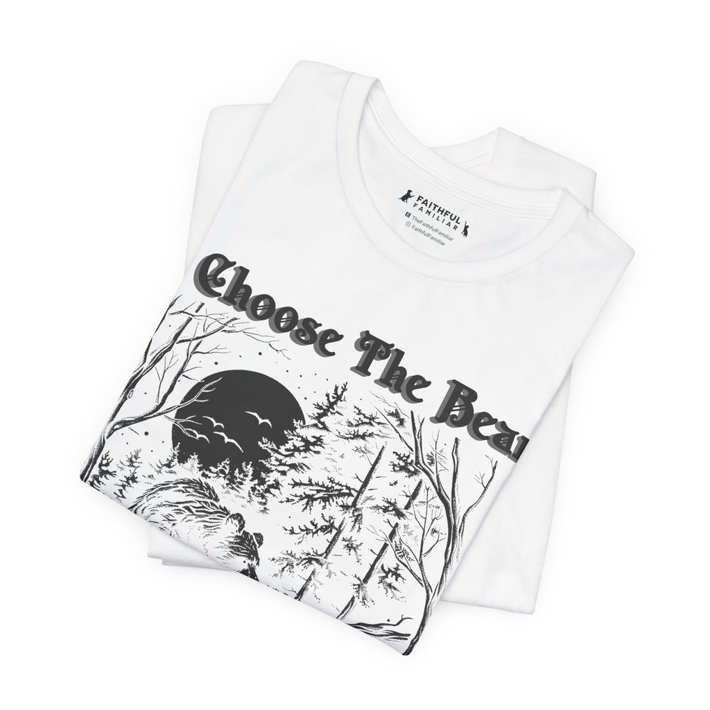 I Choose The Bear Graphic Tee — Moonlit Forest Bear Shirt for Outdoorsy Feminists