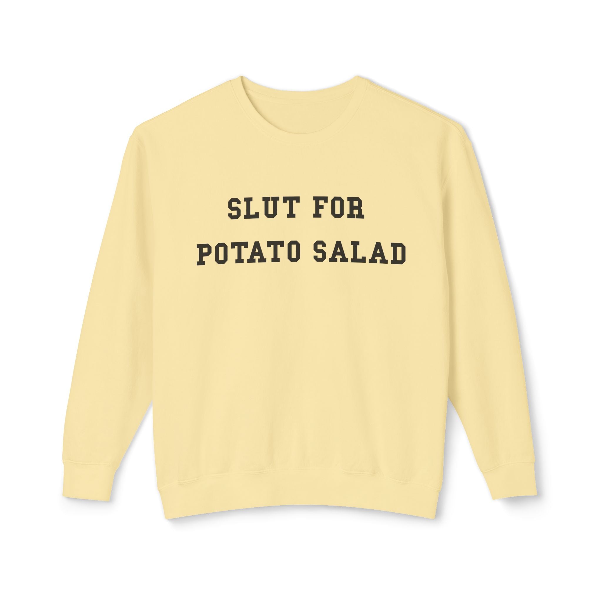 Slut for Potato Salad Sweatshirt | Funny Food Lover Crewneck