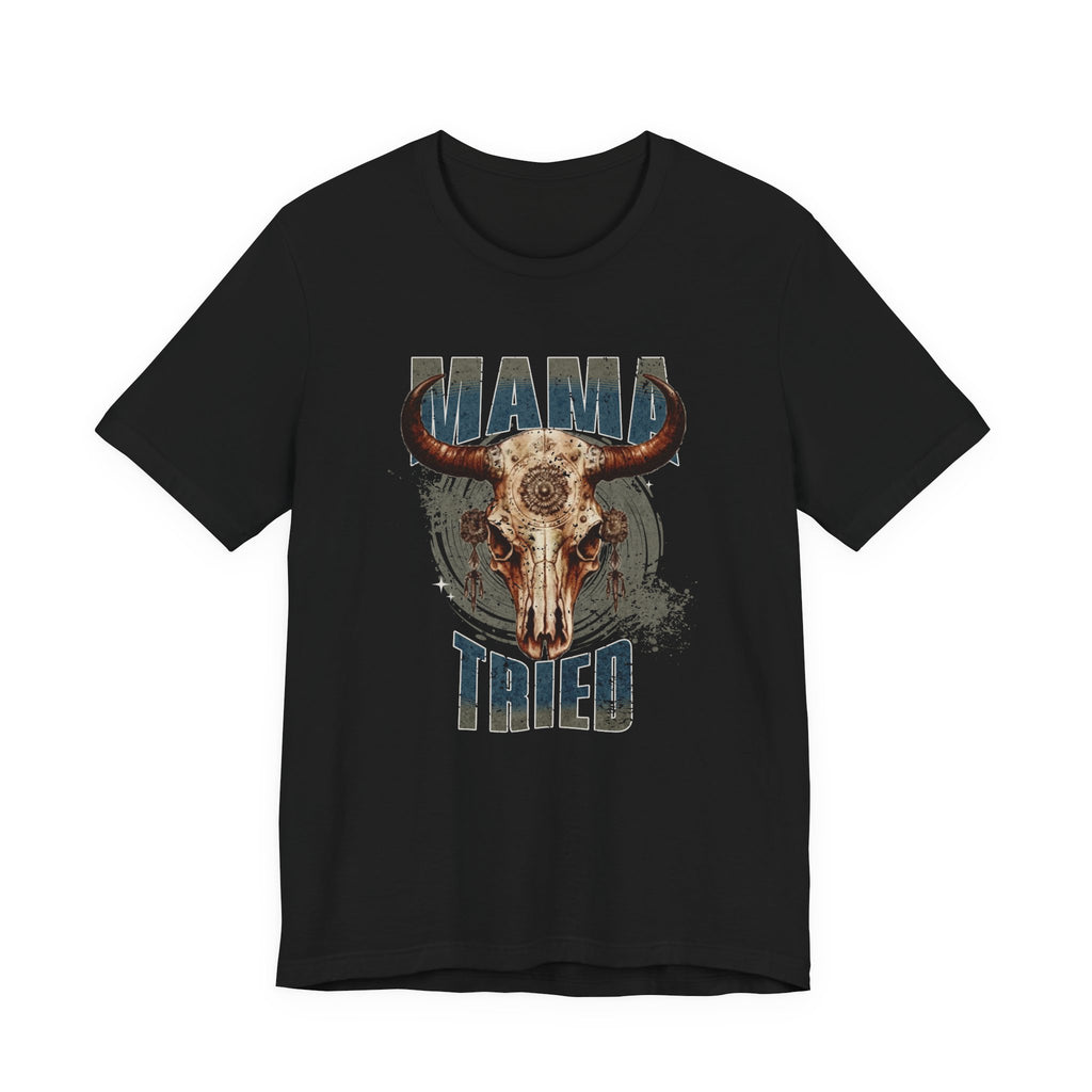 Mama Tried Skull Tee — Vintage Western Graphic T-Shirt