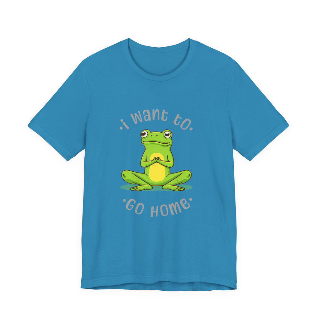 I Want To Go Home Frog Tee — Cute Meditation Frog Graphic T-Shirt