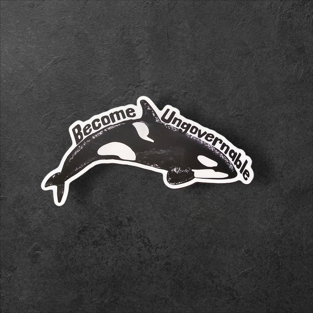 Become Ungovernable Orca Sticker, Anarchist Killer Whale Humor