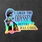 I Liked The Odyssey Before It Was Cool vinyl sticker featuring Dark Academia Vinyl Decal