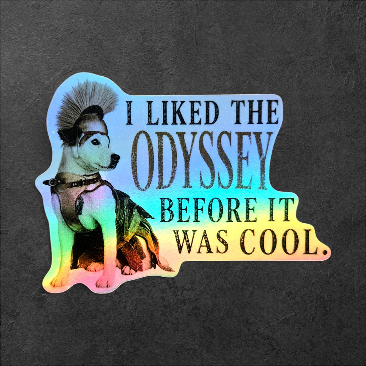 I Liked The Odyssey Before It Was Cool vinyl sticker featuring Dark Academia Vinyl Decal