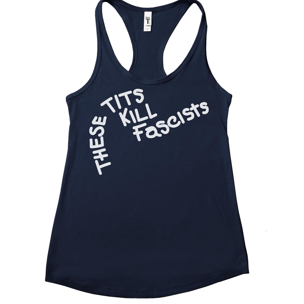 These Tits Kill Fascists graphic tank top featuring Anti-Fascist Feminist Graphic Tank