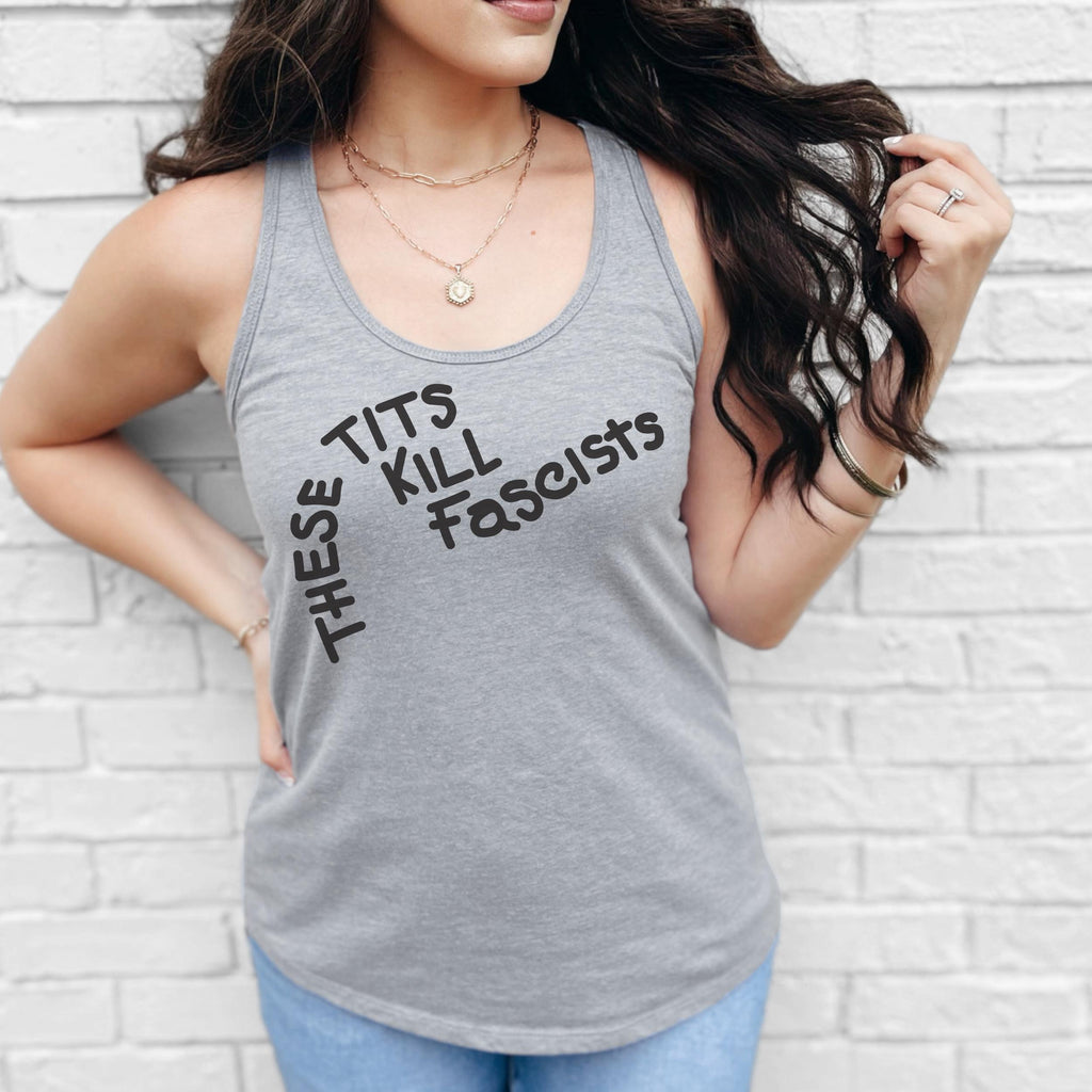 These Tits Kill Fascists graphic tank top featuring Anti-Fascist Feminist Graphic Tank