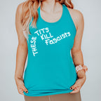 These Tits Kill Fascists graphic tank top featuring Anti-Fascist Feminist Graphic Tank