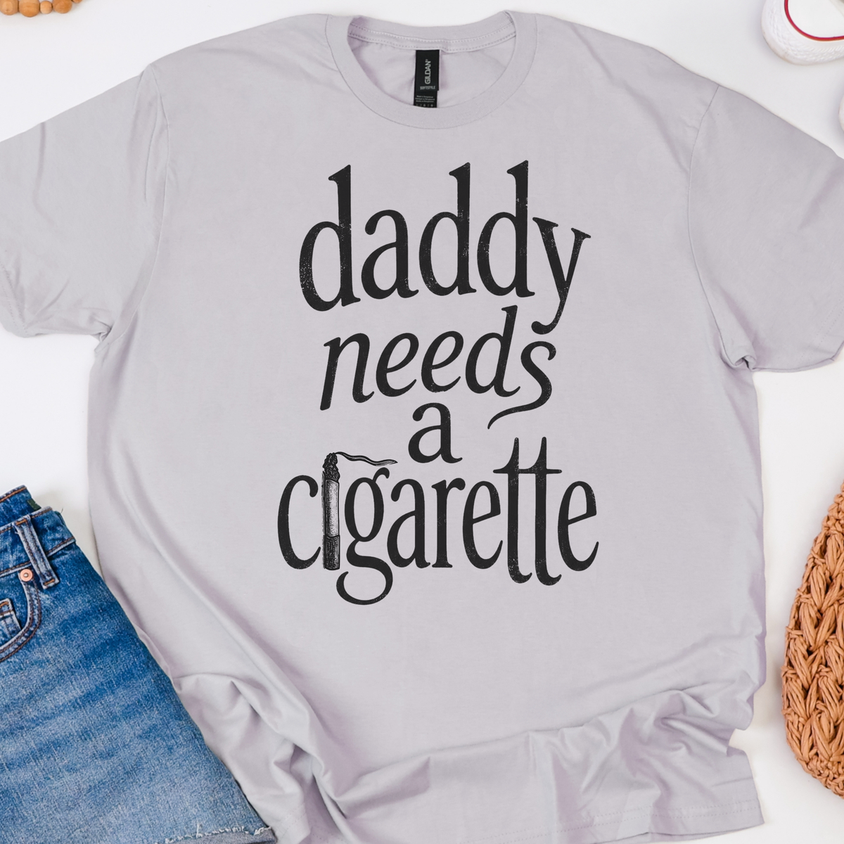Daddy Needs A Cigarette graphic shirt featuring Funny Vintage Script Graphic Tee