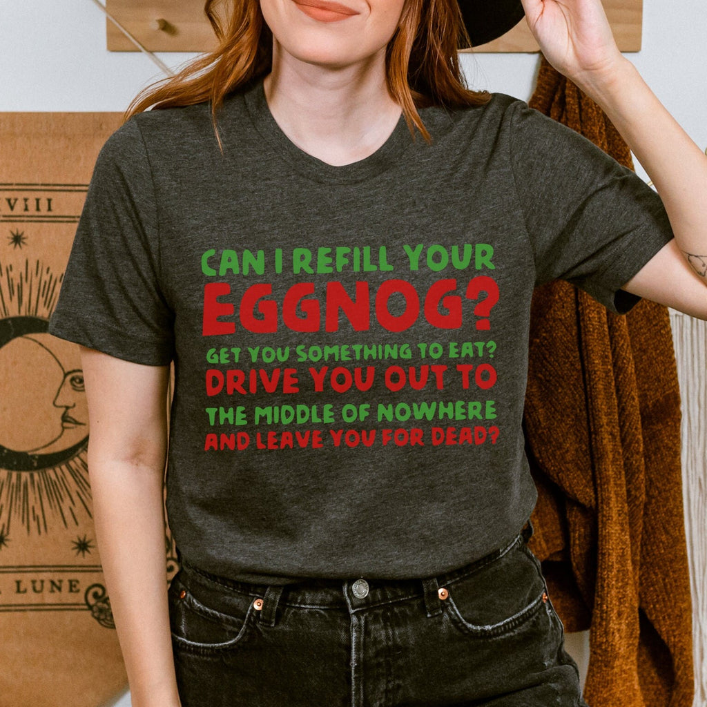 T‑ graphic shirt featuring "Can I Refill Your Eggnog?" Funny Holiday
