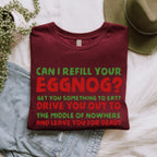 T‑ graphic shirt featuring "Can I Refill Your Eggnog?" Funny Holiday