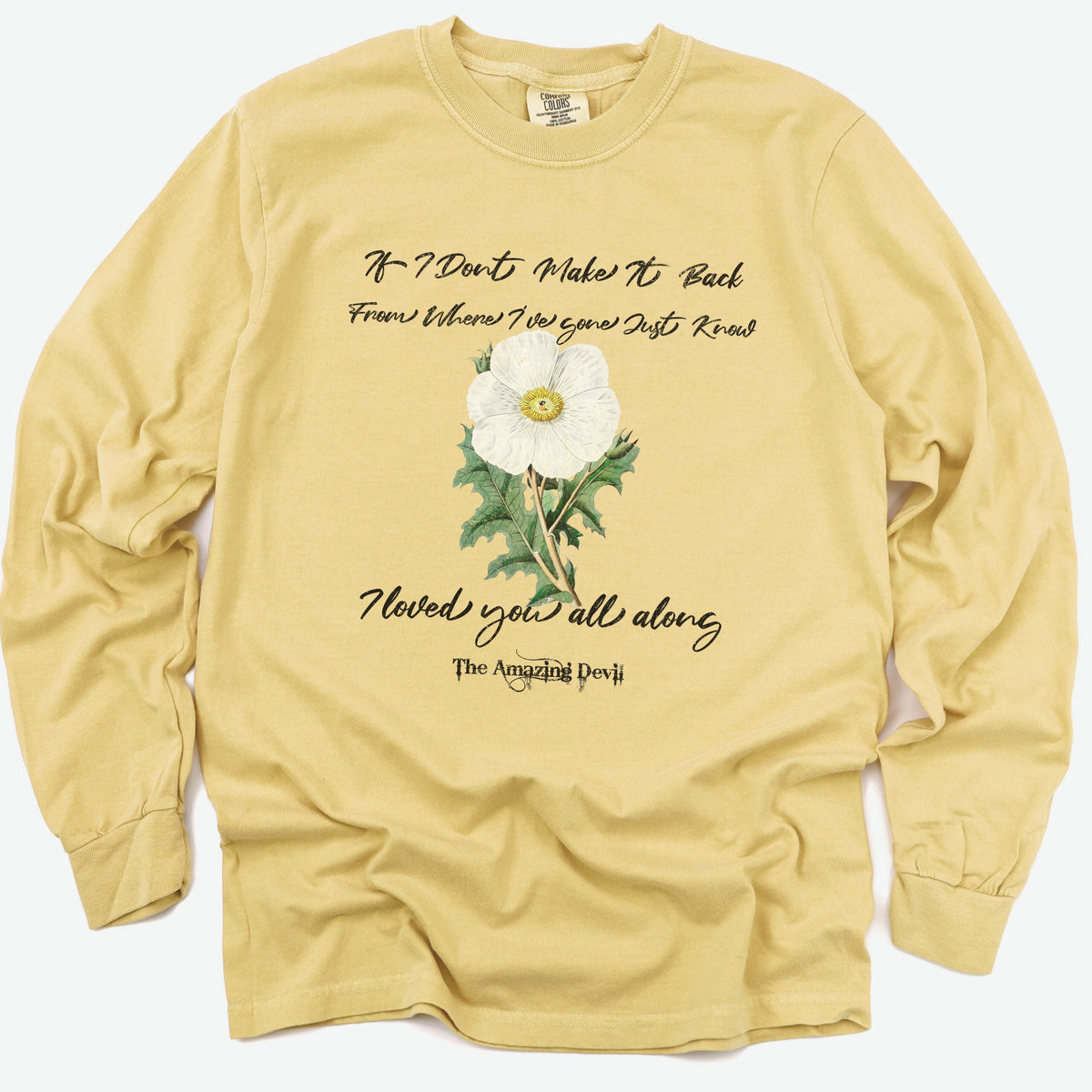 Inkpot God" The Amazing Devil long sleeve graphic shirt featuring "If I Don't Make It Back" Comfort Colors