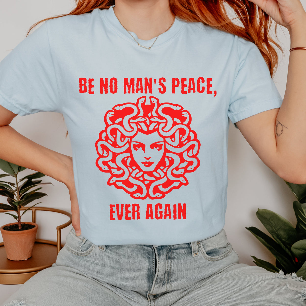 Be No Man's Peace Ever Again graphic shirt featuring Iconic Slogan T-shirt
