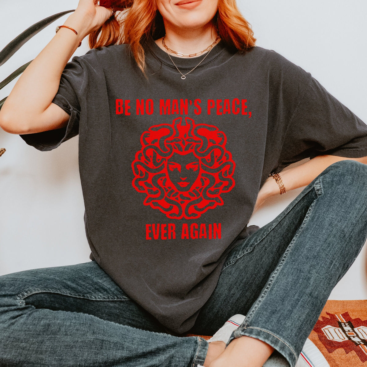 Be No Man's Peace Ever Again graphic shirt featuring Iconic Slogan T-shirt