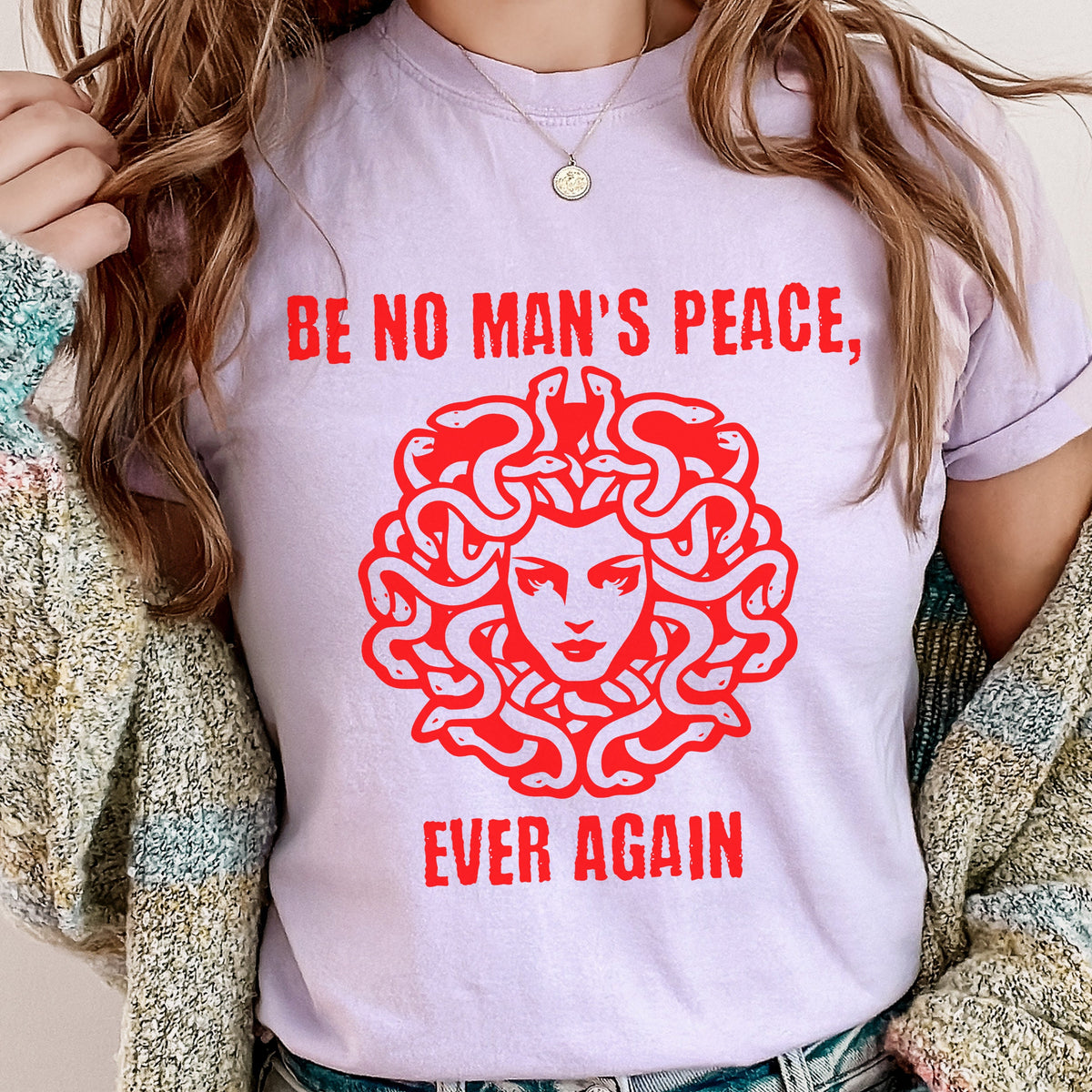 Be No Man's Peace Ever Again graphic shirt featuring Iconic Slogan T-shirt