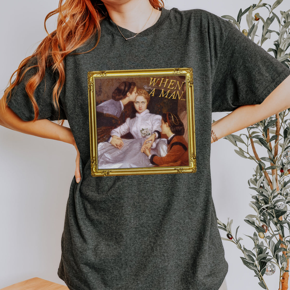 When A Man graphic shirt featuring Reluctant Bride
