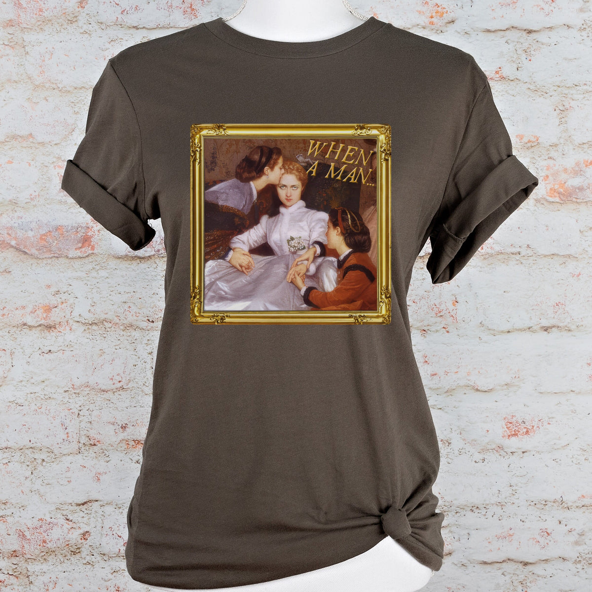 When A Man graphic shirt featuring Reluctant Bride in Army