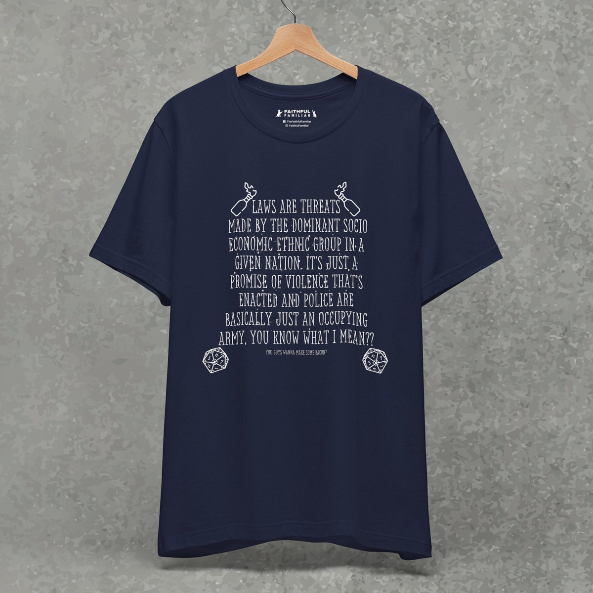 Laws Are Threats graphic shirt featuring Dimension 20