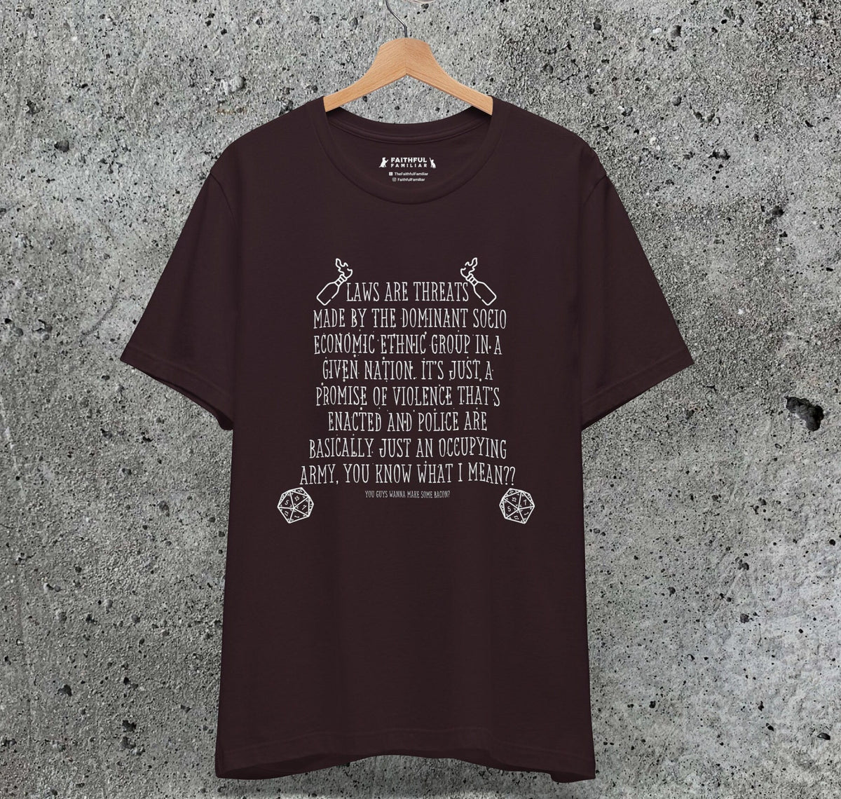 Laws Are Threats graphic shirt featuring Dimension 20