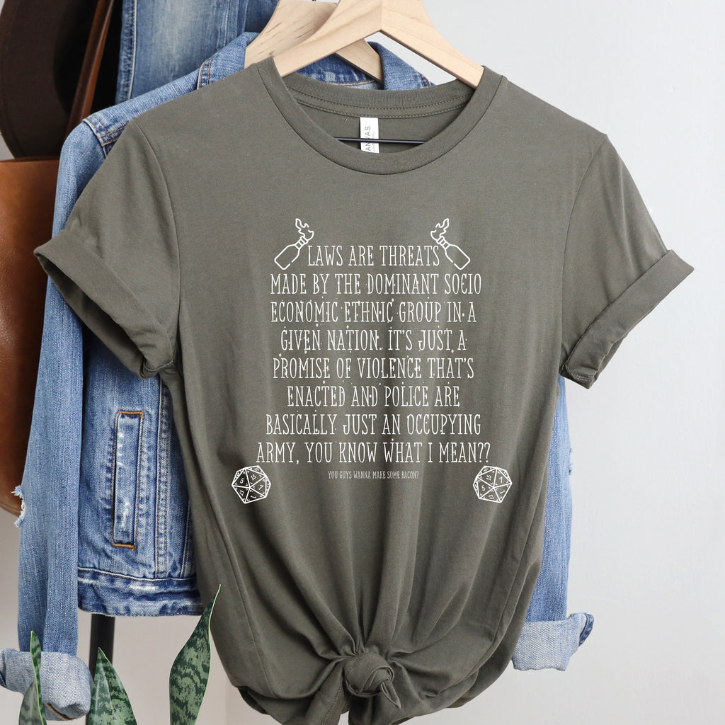Laws Are Threats graphic shirt featuring Dimension 20