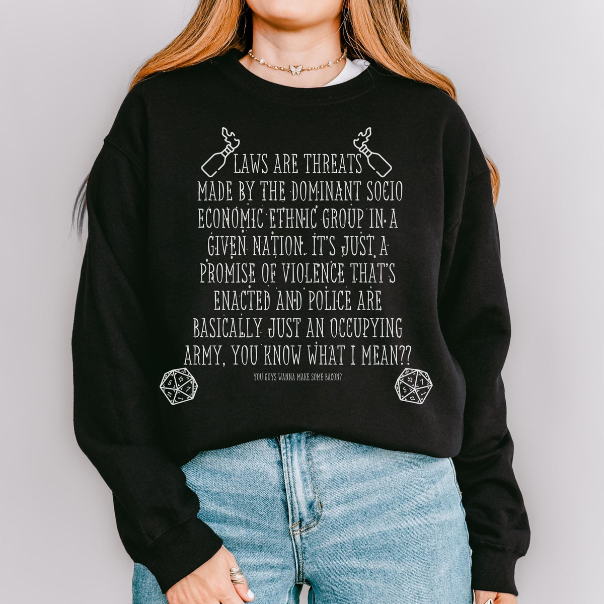 Laws Are Threats graphic sweatshirt featuring Dimension 20