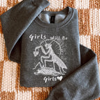 Girls Will Be Girls graphic sweatshirt featuring Feminist Praying Mantis Crewneck