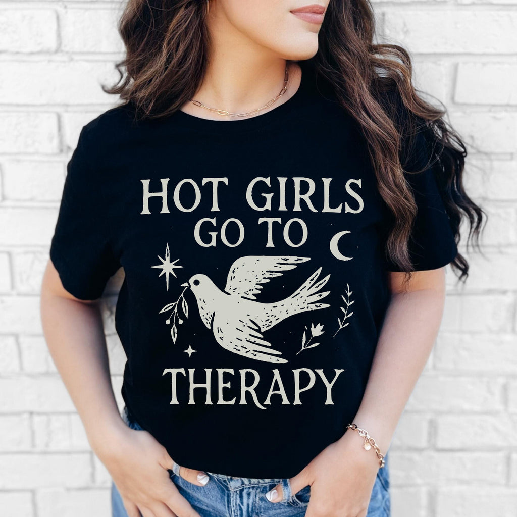 Hot Girls Go To Therapy graphic shirt featuring Feminist Mental Health Tee, Funny for Her