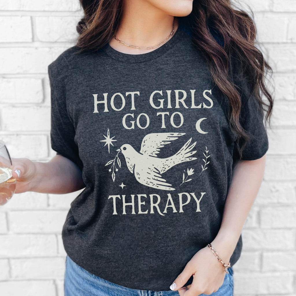 Hot Girls Go To Therapy graphic shirt featuring Feminist Mental Health Tee, Funny for Her