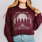 Feminist Witch Coven graphic sweatshirt featuring They Fear What They Can't Control Crewneck