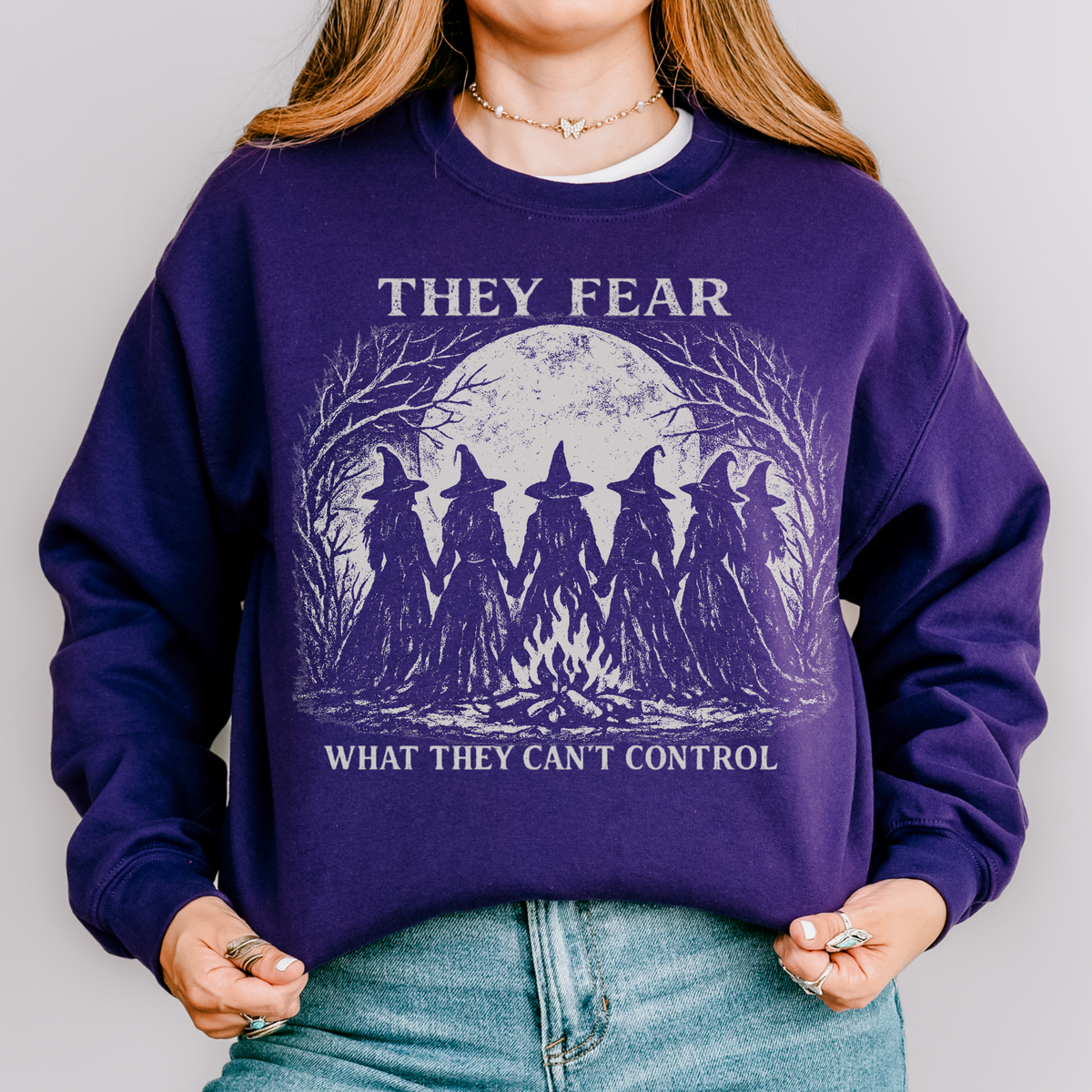 Feminist Witch Coven graphic sweatshirt featuring They Fear What They Can't Control Crewneck