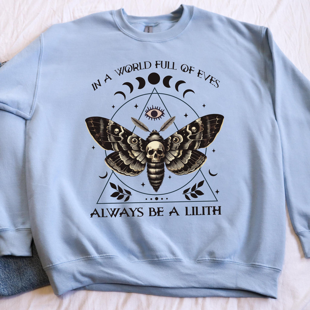 Always Be a Lilith graphic sweatshirt featuring Feminist Witchy Moth Crewneck