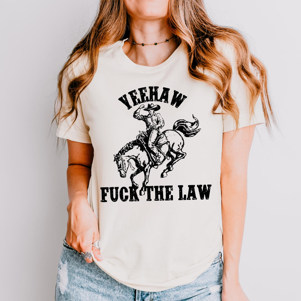 Yeehaw Fuck the Law graphic shirt featuring Outlaw Cowboy Western Graphic Tee