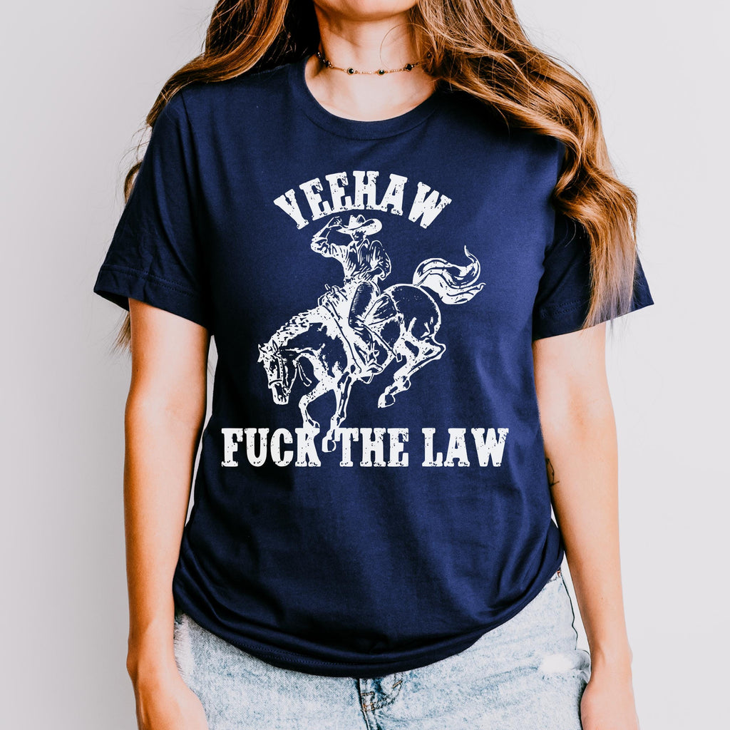 Yeehaw Fuck the Law graphic shirt featuring Outlaw Cowboy Western Graphic Tee