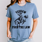 Yeehaw Fuck the Law graphic shirt featuring Outlaw Cowboy Western Graphic Tee