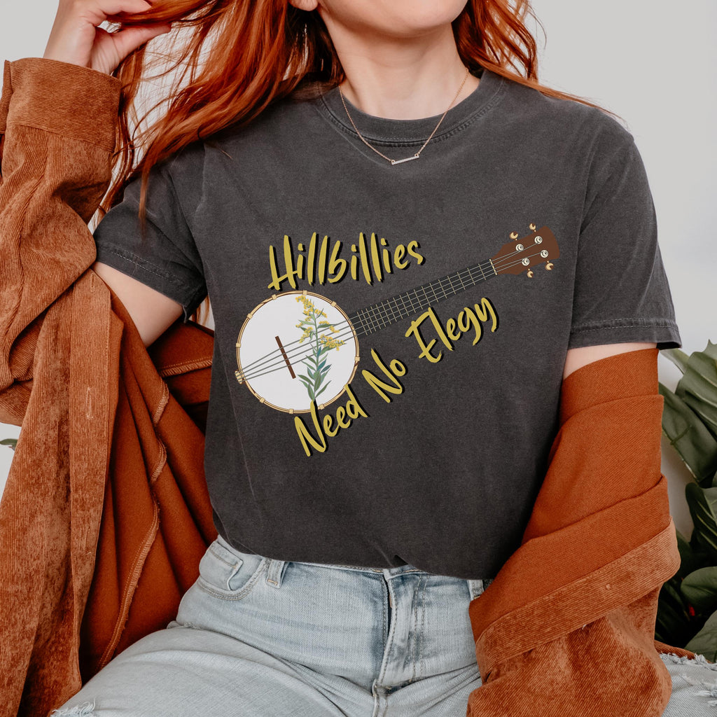 Hillbillies Need No Elegy graphic shirt featuring Appalachian Banjo Graphic Tee