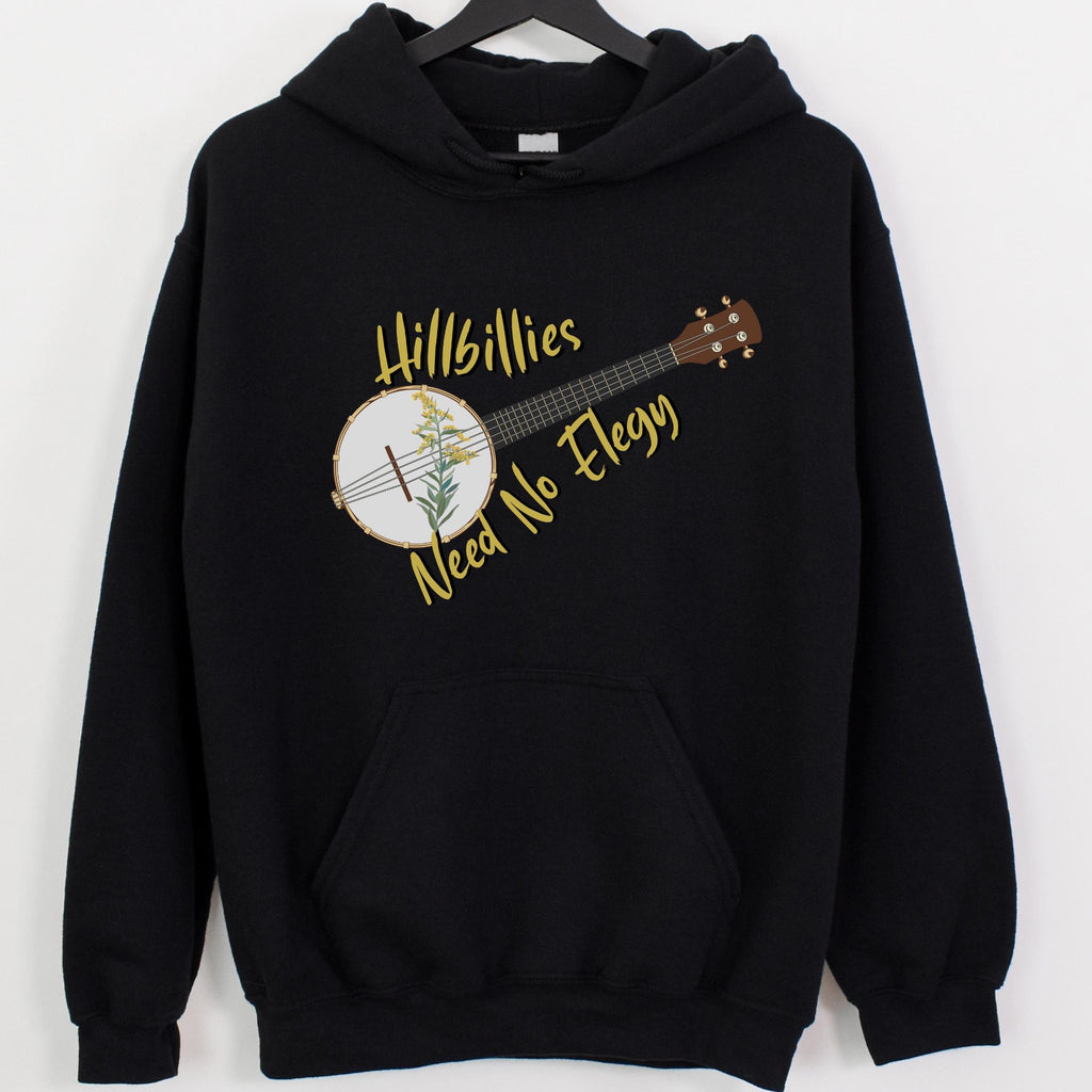 Hillbillies Need No Elegy graphic hoodie featuring Appalachian Banjo Sweatshirt
