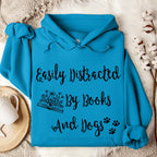 Easily Distracted by Books and Dogs graphic hoodie featuring Book Lover Dog Mom Sweatshirt