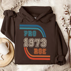Pro Roe 1973 graphic hoodie featuring Retro Reproductive Rights Sweatshirt