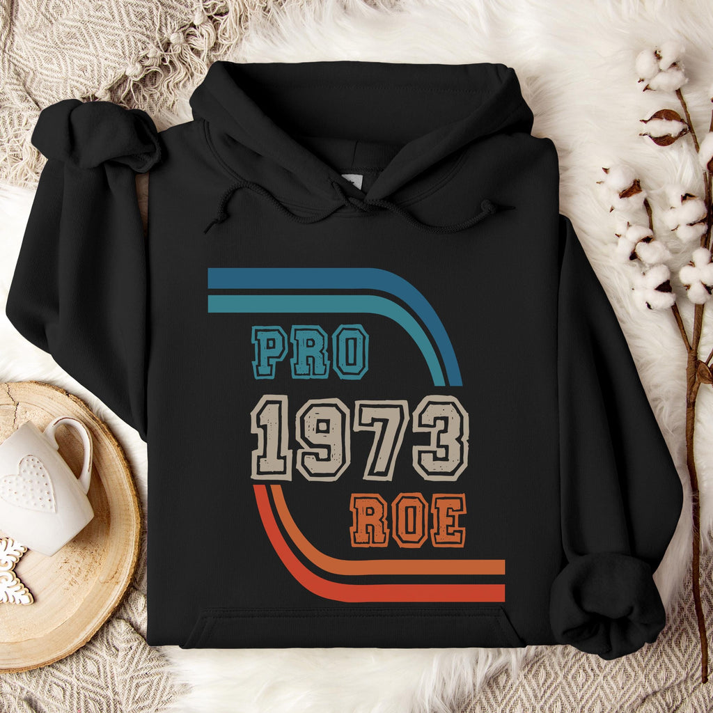 Pro Roe 1973 graphic hoodie featuring Retro Reproductive Rights Sweatshirt