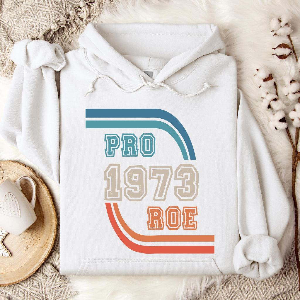 Pro Roe 1973 graphic hoodie featuring Retro Reproductive Rights Sweatshirt