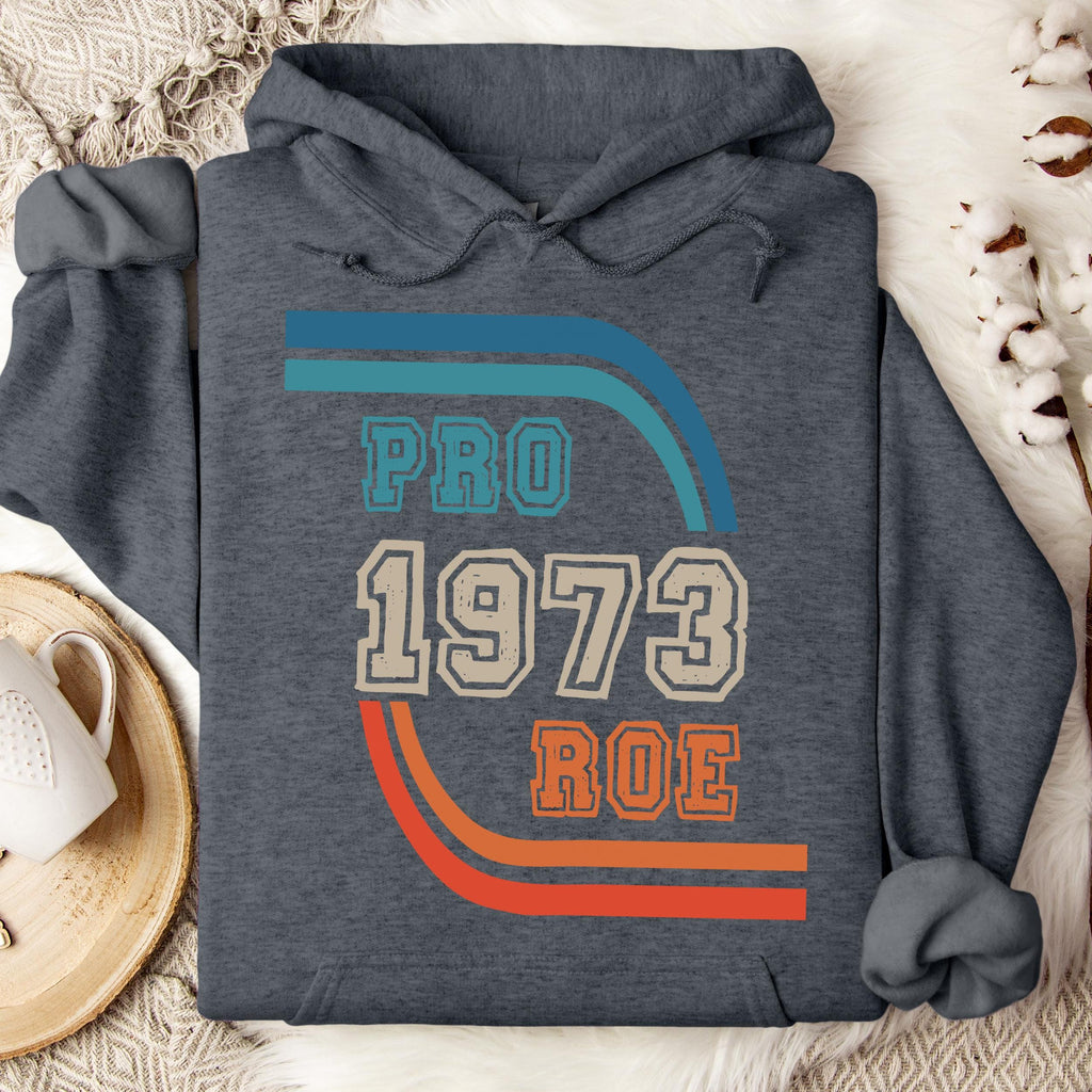 Pro Roe 1973 graphic hoodie featuring Retro Reproductive Rights Sweatshirt